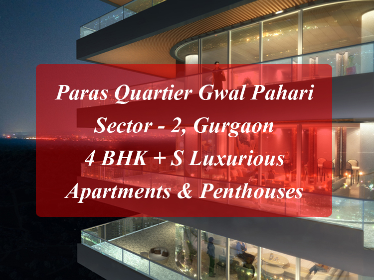 Paras Quartier Gwal Pahari Gurgaon